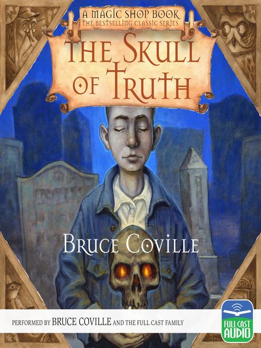 Title details for The Skull of Truth by Bruce Coville - Wait list